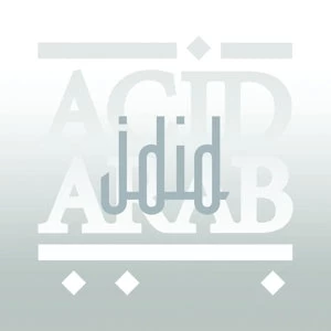 LP - Acid Arab: JDID 2LP 1 LP - Acid Arab: JDID 2LP